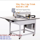 Máy May Lập Trình Khổ 60x100 Chính Hãng
